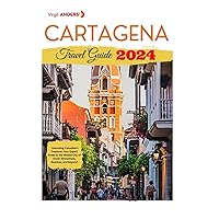 Cartagena Travel Guide: Unlocking Columbia's Treasure: Your Expert Guide to the Walled City of Iconic Attractions, Beaches, and Beyond Cartagena Travel Guide: Unlocking Columbia's Treasure: Your Expert Guide to the Walled City of Iconic Attractions, Beaches, and Beyond Paperback Kindle Hardcover