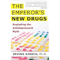 The Emperor's New Drugs: Exploding the Antidepressant Myth The Emperor's New Drugs: Exploding the Antidepressant Myth Paperback Audible Audiobook Kindle Hardcover Audio CD Digital