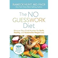 The NO GUESSWORK Diet: Discover Your Carb Number for Swift, Healthy, and Sustainable Weight Loss The NO GUESSWORK Diet: Discover Your Carb Number for Swift, Healthy, and Sustainable Weight Loss Paperback Audible Audiobook Kindle Hardcover