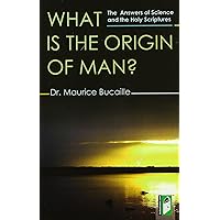 What is the Origin of Man? What is the Origin of Man? Paperback Hardcover Mass Market Paperback