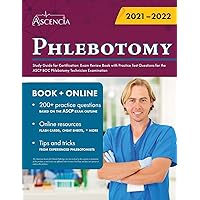 Phlebotomy Study Guide for Certification: Exam Review Book with Practice Test Questions for the ASCP BOC Phlebotomy Technician Examination Phlebotomy Study Guide for Certification: Exam Review Book with Practice Test Questions for the ASCP BOC Phlebotomy Technician Examination Paperback