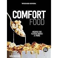 Comfort Food (Williams-Sonoma): Recipes for Classic Dishes & More Comfort Food (Williams-Sonoma): Recipes for Classic Dishes & More Hardcover Kindle