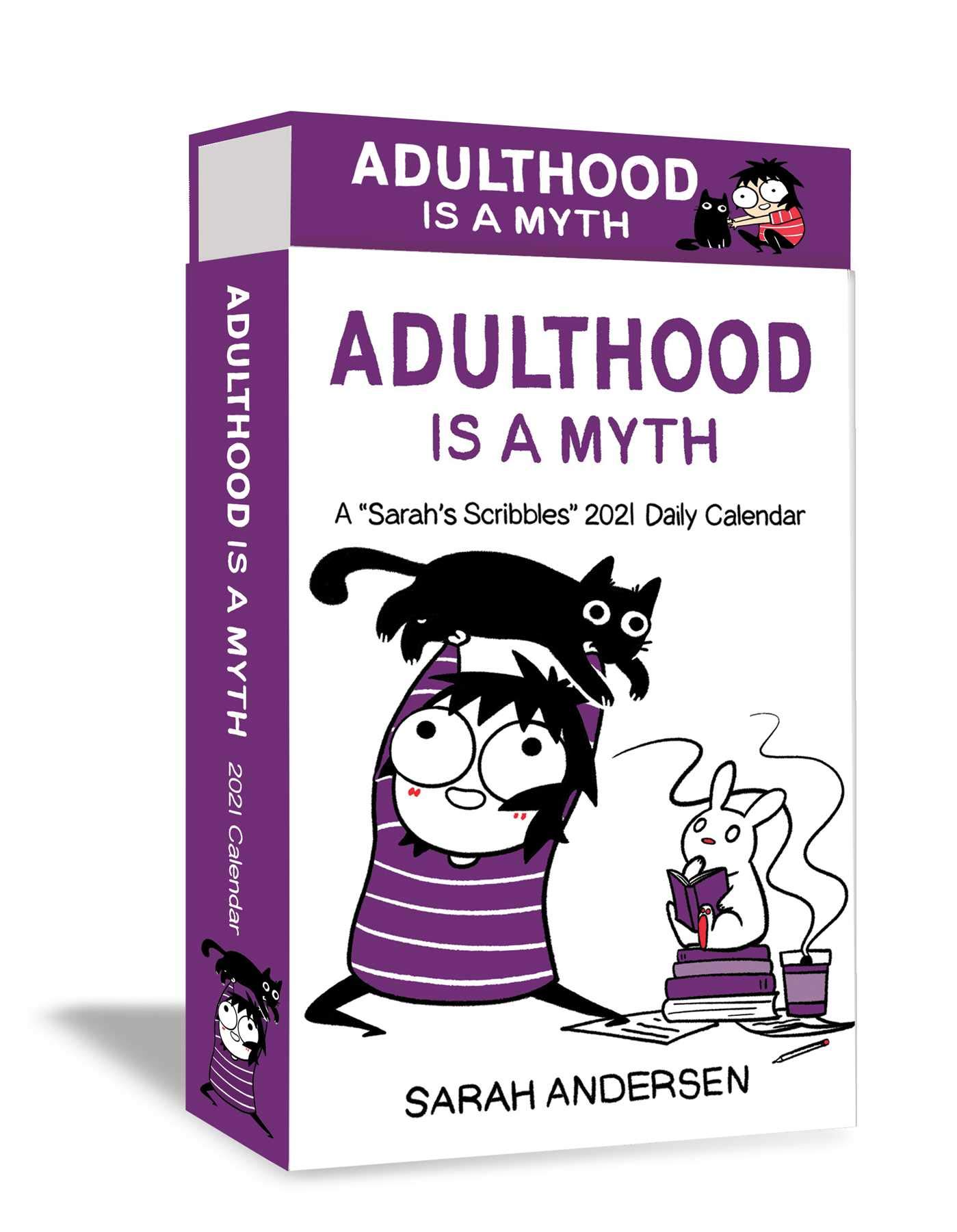 Sarah's Scribbles 2021 Deluxe Day-to-Day Calendar: Adulthood Is a Myth