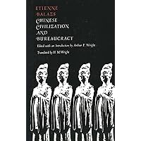 Chinese Civilization and Bureaucracy: Variations on a Theme Chinese Civilization and Bureaucracy: Variations on a Theme Paperback Hardcover