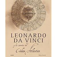 Leonardo da Vinci y el secreto del Códice Atlántico (Spanish Edition) Leonardo da Vinci y el secreto del Códice Atlántico (Spanish Edition) Hardcover