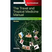 The Travel and Tropical Medicine Manual The Travel and Tropical Medicine Manual Paperback Kindle