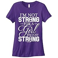 Threadrock Women's Not Strong for A Girl I'm Just Strong T-Shirt