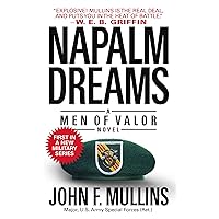 Napalm Dreams (The Men of Valor Novels Book 1) Napalm Dreams (The Men of Valor Novels Book 1) Kindle Mass Market Paperback