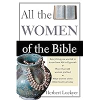 All the Women of the Bible All the Women of the Bible Paperback Kindle Hardcover