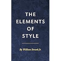 The Elements of Style [Illustrated] The Elements of Style [Illustrated] Kindle Hardcover Paperback