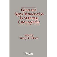 Genes and Signal Transduction in Multistage Carcinogenesis Genes and Signal Transduction in Multistage Carcinogenesis Kindle Hardcover