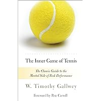The Inner Game of Tennis: The Classic Guide to the Mental Side of Peak Performance The Inner Game of Tennis: The Classic Guide to the Mental Side of Peak Performance Paperback Audible Audiobook Kindle Hardcover Mass Market Paperback Audio, Cassette