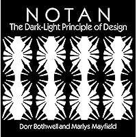 Notan: The Dark-Light Principle of Design (Dover Art Instruction) Notan: The Dark-Light Principle of Design (Dover Art Instruction) Paperback Kindle Hardcover