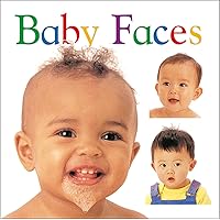 Baby Faces Baby Faces Board book