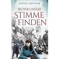 Bis wir unsere Stimme finden: Ein aufwühlender Roman über ein dunkles Kapitel der Schweizer Geschichte (German Edition) Bis wir unsere Stimme finden: Ein aufwühlender Roman über ein dunkles Kapitel der Schweizer Geschichte (German Edition) Kindle Audible Audiobook Paperback