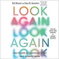 Look Again: The Power of Noticing What Was Always There Look Again: The Power of Noticing What Was Always There Audible Audiobook Hardcover Kindle Audio CD