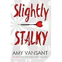 Slightly Stalky: He's the One, He Just Doesn't Know it Yet (Slightly Series Book 1) Slightly Stalky: He's the One, He Just Doesn't Know it Yet (Slightly Series Book 1) Kindle Audible Audiobook Paperback