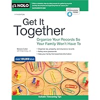 Get It Together: Organize Your Records So Your Family Won't Have To Get It Together: Organize Your Records So Your Family Won't Have To Kindle Paperback