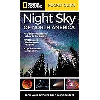 National Geographic Pocket Guide to the Night Sky of North America National Geographic Pocket Guide to the Night Sky of North America Paperback