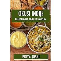 Okusi Indije: Raznolikost Arom in Okusov (Slovene Edition)