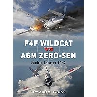 F4F Wildcat vs A6M Zero-sen: Pacific Theater 1942 (Duel Book 54) F4F Wildcat vs A6M Zero-sen: Pacific Theater 1942 (Duel Book 54) Kindle Paperback