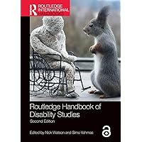 Routledge Handbook of Disability Studies Routledge Handbook of Disability Studies Paperback Kindle Hardcover