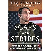 Scars and Stripes: An Unapologetically American Story of Fighting the Taliban, UFC Warriors, and Myself