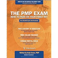 The PMP Exam: How to Pass on Your First Try, Sixth Edition The PMP Exam: How to Pass on Your First Try, Sixth Edition Paperback