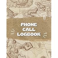 Phone Call Log Book For Business: Messages and Voicemail Call Logs for Offices, Homes, Businesses and Customer Service Departments