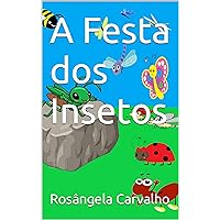 A FESTA DOS INSETOS (Portuguese Edition) A FESTA DOS INSETOS (Portuguese Edition) Kindle