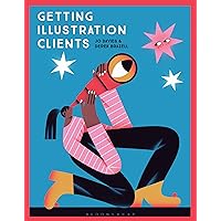 Getting Illustration Clients Getting Illustration Clients Paperback Kindle