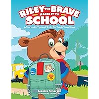 Riley the Brave Makes It to School: A Story With Tips and Tricks for Tough Transitions (Riley the Brave's Adventures) Riley the Brave Makes It to School: A Story With Tips and Tricks for Tough Transitions (Riley the Brave's Adventures) Hardcover Kindle