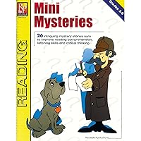 Mini Mysteries: 26 Intriguing Mystery Stories to Improve Reading Comprehension, Listening Skills & Critical Thinking, Grades 3-6 Mini Mysteries: 26 Intriguing Mystery Stories to Improve Reading Comprehension, Listening Skills & Critical Thinking, Grades 3-6 Paperback