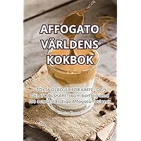 Affogato Världens Kokbok (Swedish Edition)