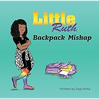 Little Ruth: Backpack Mishap