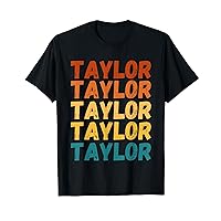 Funny Modern Repeated Text Design First Name Taylor T-Shirt