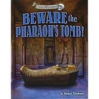 Beware the Pharaoh’s Tomb! (Cold Whispers)