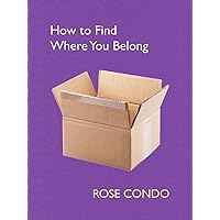 How to Find Where You Belong How to Find Where You Belong Kindle Paperback