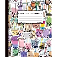 Boba Milk Tea Composition Notebook: Boba Tea Journal Diary | Kawaii Bubble Tea Notebook for Kids & Girls | Cute Japanese Chinese Stationery | 7.5x9.25” | 120 College Ruled Lined Pages
