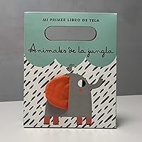 Animales de la jungla: El primer libro de tela para tu bebé