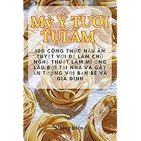 Mỳ Ý TƯƠi TỰ Làm (Vietnamese Edition)