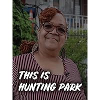 This is Hunting Park