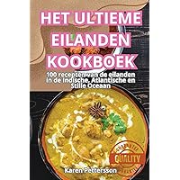 Het Ultieme Eilanden Kookboek (Dutch Edition)