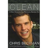 Clean: A New Generation in Recovery Speaks Out Clean: A New Generation in Recovery Speaks Out Paperback