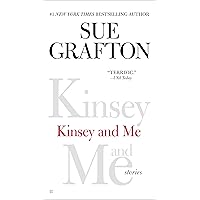 Kinsey and Me: Stories (Kinsey Millhone Mystery) Kinsey and Me: Stories (Kinsey Millhone Mystery) Kindle Audible Audiobook Paperback Hardcover Audio CD