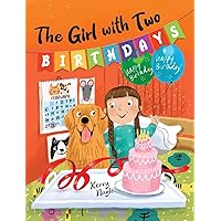 The Girl with Two Birthdays The Girl with Two Birthdays Hardcover