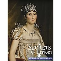 Secrets of history: Josephine, Napoleon's irresistible asset