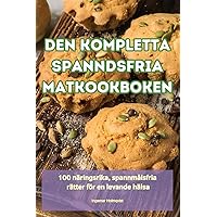 Den Kompletta Spanndsfria Matkookboken (Swedish Edition)