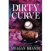 Dirty Curve : Alternate Cover Edition Dirty Curve : Alternate Cover Edition Paperback