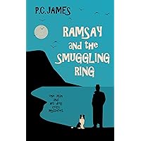 Ramsay and the Smuggling Ring: A Retired Sleuth and Dog Historical Cozy Mystery (One Man and His Dog Cozy Mysteries Book 2) Ramsay and the Smuggling Ring: A Retired Sleuth and Dog Historical Cozy Mystery (One Man and His Dog Cozy Mysteries Book 2) Kindle Paperback